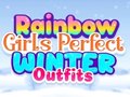                                                                     Rainbow Girls Perfect Winter Outfits קחשמ