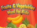                                                                       Fruits and Vegetables Word for Kids ליּפש