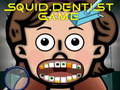                                                                       Squid Dentist Game ליּפש