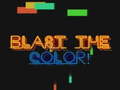                                                                     Blast The Color! קחשמ