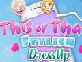                                                                     This Or That Stylish Dress Up קחשמ