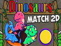                                                                     Match 2D Dinosaurs קחשמ