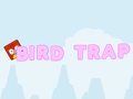                                                                      Bird Trap ליּפש