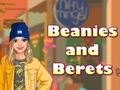                                                                     Beanies and Berets קחשמ