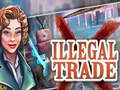                                                                     Illegal Trade קחשמ