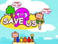                                                                     Save us! קחשמ