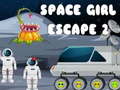                                                                     Space Girl Escape 2 קחשמ