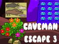                                                                     Caveman Escape 3 קחשמ