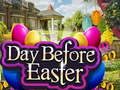                                                                       Day Before Easter ליּפש