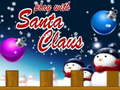                                                                       Play With Santa Claus ליּפש