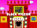                                                                       Black Pigeon Escape ליּפש