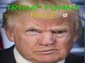                                                                       Trump Funny face  ליּפש