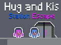                                                                       Hug and Kis Station Escape ליּפש