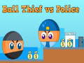                                                                     Ball Thief vs Police קחשמ
