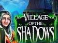                                                                     Village Of The Shadows קחשמ