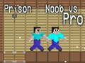                                                                     Prison: Noob vs Pro קחשמ
