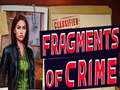                                                                     Fragments of Crime קחשמ