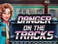                                                                     Danger on the Tracks קחשמ