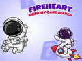                                                                     Fireheart Memory Card Match קחשמ