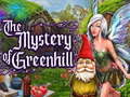                                                                       The Mystery of Greenhill ליּפש