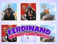                                                                     Ferdinand Memory Card Match קחשמ