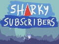                                                                       Sharky Subscribers ליּפש