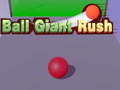                                                                     Ball Giant Rush קחשמ