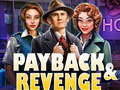                                                                     Payback and Revenge קחשמ