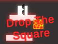                                                                     Drop the Square קחשמ