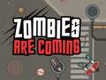                                                                     Zombies Are Coming קחשמ