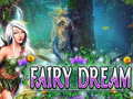                                                                     Fairy Dream קחשמ