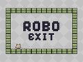                                                                       Robo Exit ליּפש