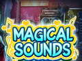                                                                     Magical Sounds קחשמ