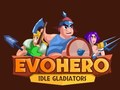                                                                       EvoHero: Idle Gladiators ליּפש