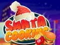                                                                       Santa Cooking ליּפש
