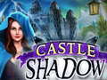                                                                     Castle Shadow קחשמ