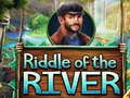                                                                     Riddle of the River קחשמ