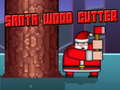                                                                     Santa Wood Cutter קחשמ