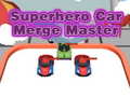                                                                     Superhero Car Merge Master קחשמ
