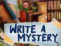                                                                       Write a Mystery ליּפש