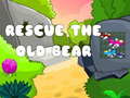                                                                     Rescue the Old Bear קחשמ