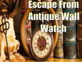                                                                     Escape From Antique Wall Watch קחשמ
