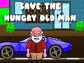                                                                     Save The Hungry Old Man קחשמ