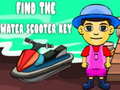                                                                     Find The Water Scooter Key קחשמ