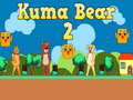                                                                     Kuma Bear 2 קחשמ