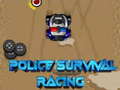                                                                     Police Survival Racing קחשמ