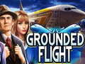                                                                     Grounded Flight קחשמ