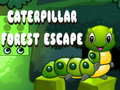                                                                     Caterpillar Forest Escape קחשמ