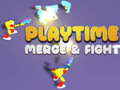                                                                       PlayTime Merge & Fight ליּפש