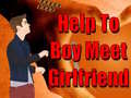                                                                     Help To Boy Meet Girlfriend קחשמ
